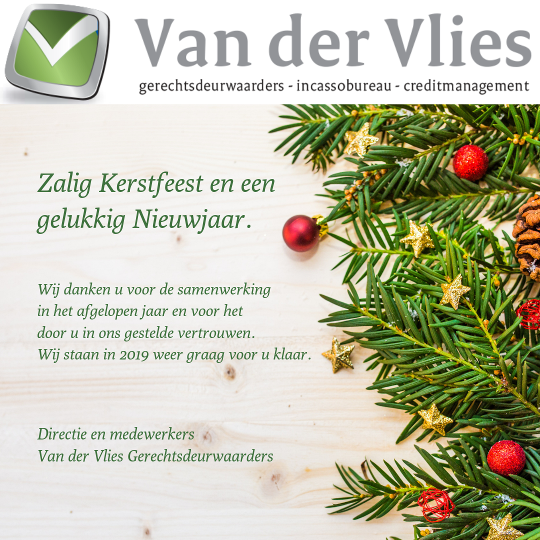 Zalig Kerstfeest en een gelukkig Nieuwjaar. Van der Vlies Incasso